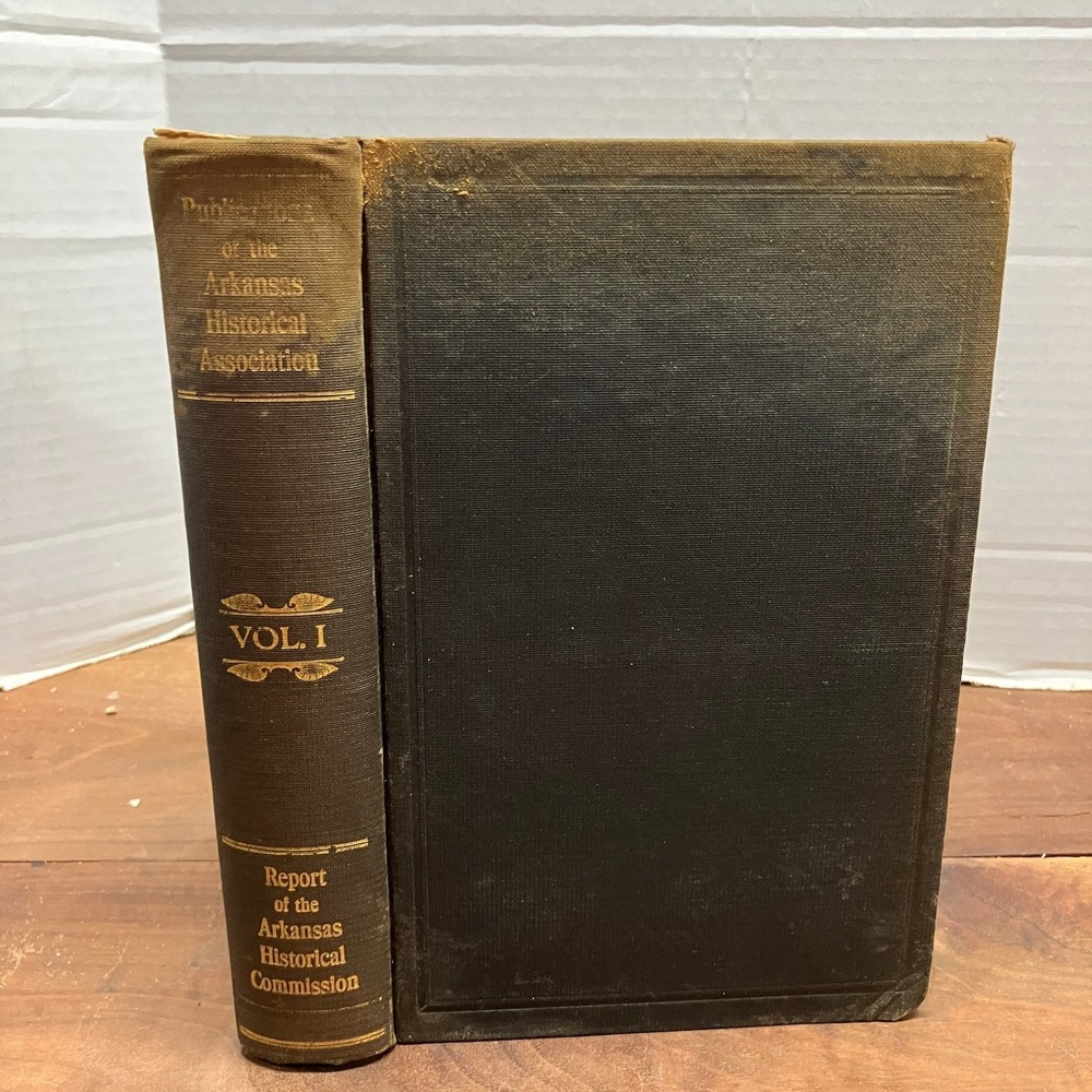 Arkansas Historical Association Vol. I Reynolds 1906 US History Hardcover